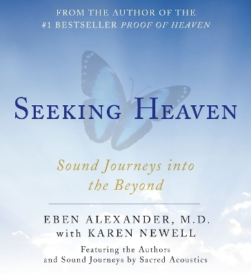 Seeking Heaven - Eben Alexander