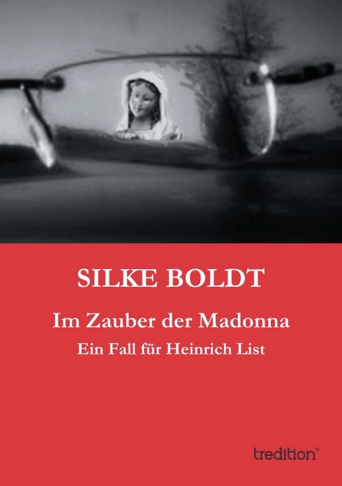 Im Zauber der Madonna - Silke Boldt