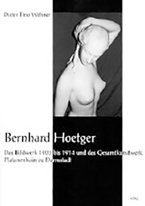 Bernhard Hoetger - Dieter T Wehner
