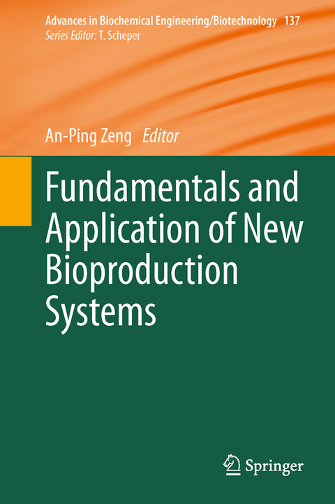 Fundamentals and Application of New Bioproduction Systems - 