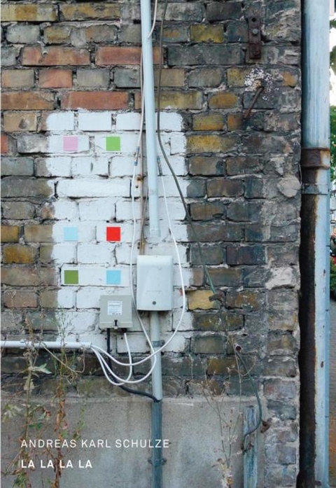 Andreas Karl Schulze: LA LA LA LA - Erich Franz