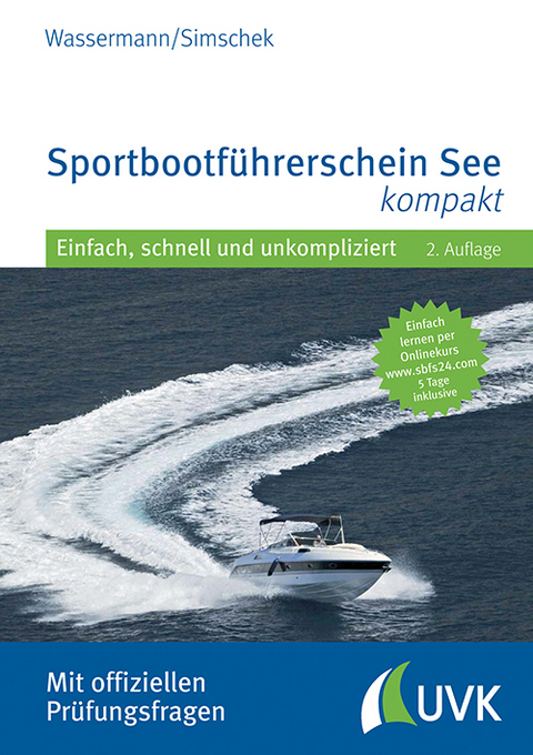 Sportbootf&uuml;hrerschein See kompakt - Matthias Wassermann, Roman Simschek
