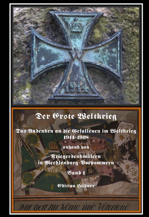 Der Erste Weltkrieg - Matthias H&uuml;bner