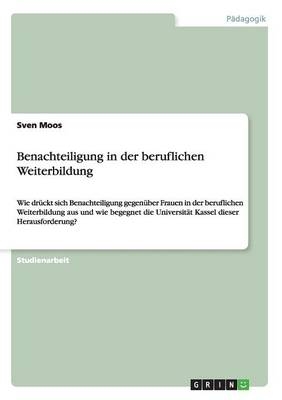 Benachteiligung in der beruflichen Weiterbildung - Sven Moos