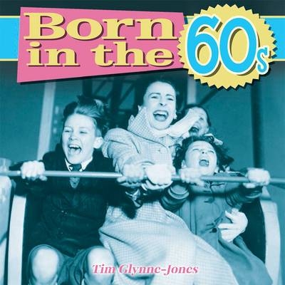 Born in the 60s - Tim Glynne-Jones