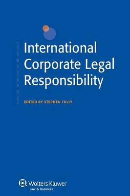 International Corporate Legal Responsibility - 
