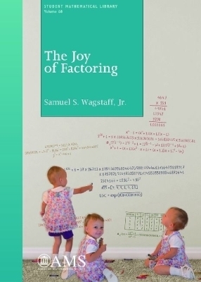 The Joy of Factoring - Samuel S. Wagstaff Jr.
