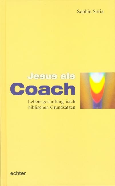 Jesus als Coach - Sophie Soria