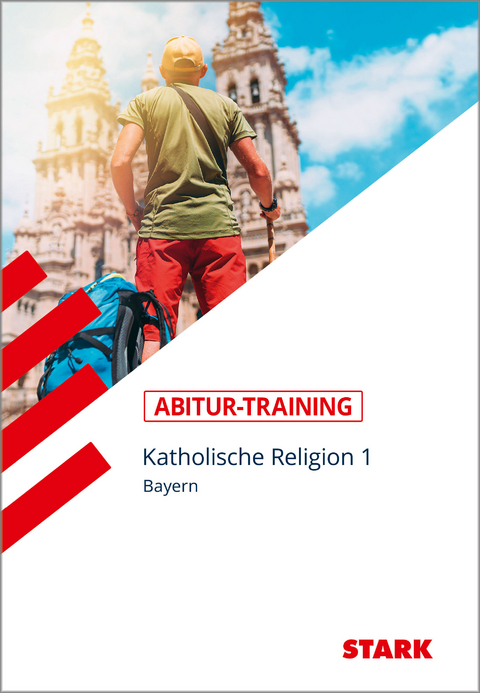 STARK Katholische Religion 1 - Abitur-Training Bayern - Thomas Gottfried