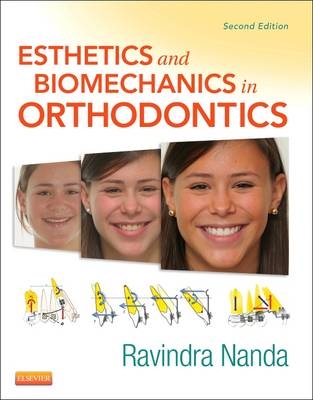 Esthetics and Biomechanics in Orthodontics - Ravindra Nanda
