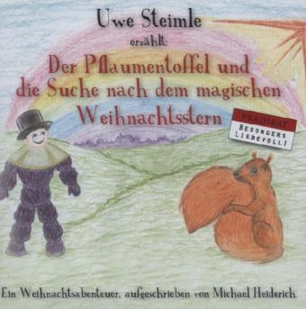 Der Pflaumentoffel auf der Suche nach dem magischen Weihnachtsstern - Uwe Steimle