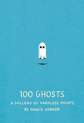 100 Ghosts - Doogie Horner