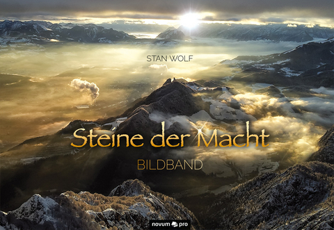 Bildband Steine der Macht - Stan Wolf