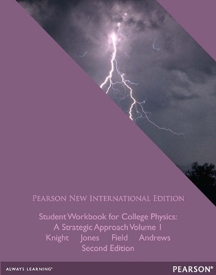 Student Workbook for College Physics: Pearson New International Edition - Randall Knight, Brian Jones, Stuart Field, James Andrews