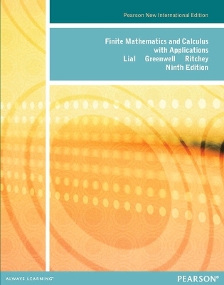 Finite Mathematics and Calculus with Applications - Margaret Lial, Raymond Greenwell, Nathan Ritchey