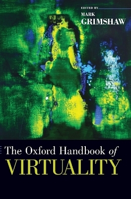 The Oxford Handbook of Virtuality
