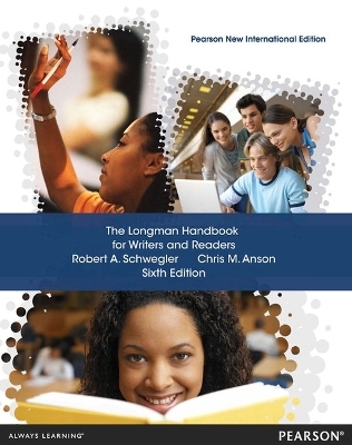 Longman Handbook for Writers and Readers, The - Chris Anson, Robert Schwegler