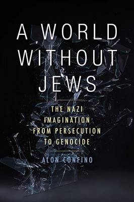 A World Without Jews - Alon Confino