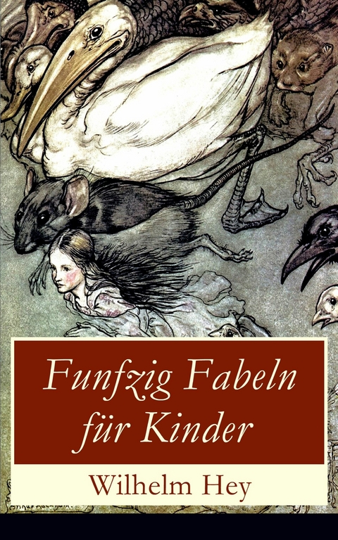 Funfzig Fabeln f&uuml;r Kinder - Wilhelm Hey