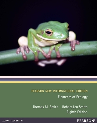 Elements of Ecology: Pearson New International Edition - Thomas M. Smith, Robert Leo Smith
