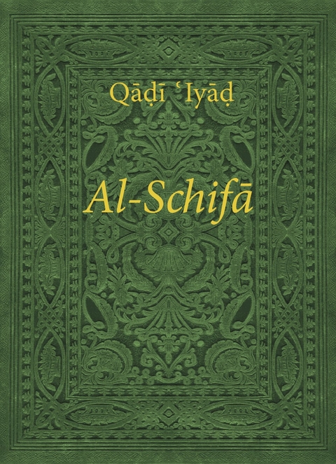 Al-Schifa - Qadi 'Iyad Al-Yahsubi