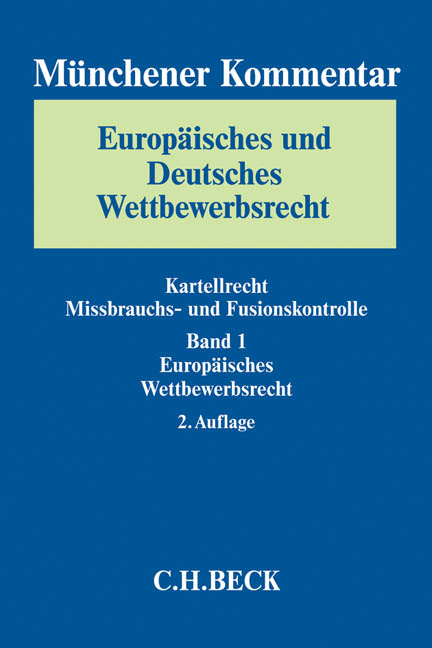 M&uuml;nchener Kommentar Europ&auml;isches und Deutsches Wettbewerbsrecht. - 