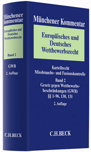 Münchener Kommentar Europäisches und Deutsches Wettbewerbsrecht. Kartellrecht, Missbrauchs- und Fusionskontrolle  Bd. 2: Gesetz gegen Wettbewerbsbeschränkungen (GWB) §§ 1-96, 130, 131