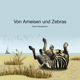 Von Ameisen und Zebras