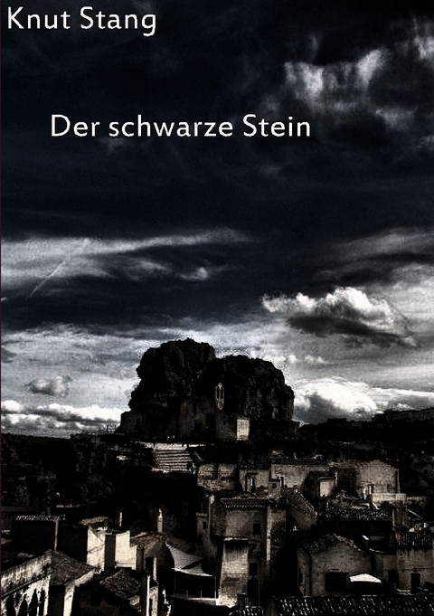 Der schwarze Stein - Knut Stang