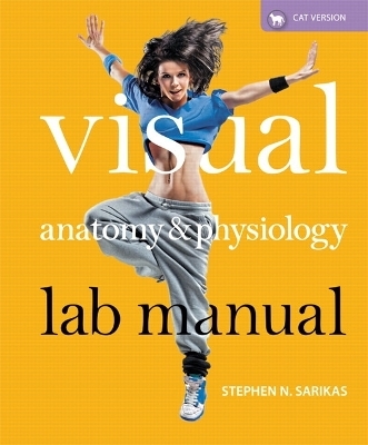 Visual Anatomy & Physiology Lab Manual, Cat Version Plus MasteringA&P with eText -- Access Card Package - Stephen N. Sarikas