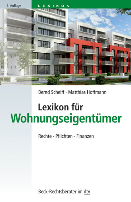Lexikon f&uuml;r Wohnungseigent&uuml;mer - Bernd Scheiff, Matthias Hoffmann