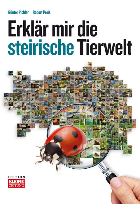 Erkl&auml;r mir die steirische Tierwelt - G&uuml;nter Pichler, Robert Preis, Wolfgang Paill