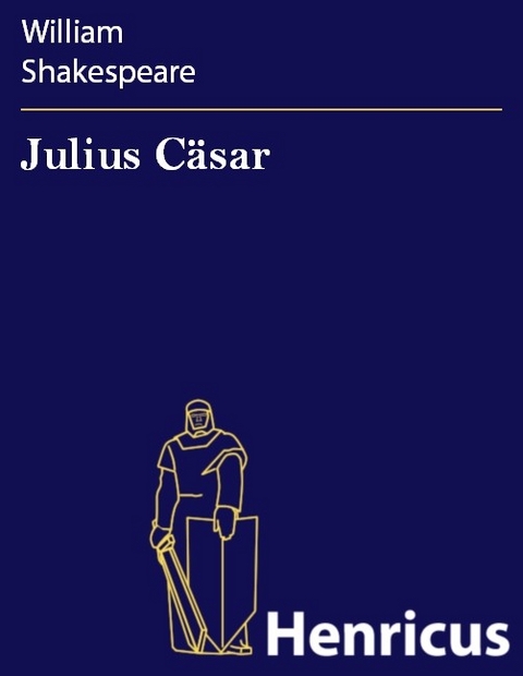 Julius C&auml;sar -  William Shakespeare