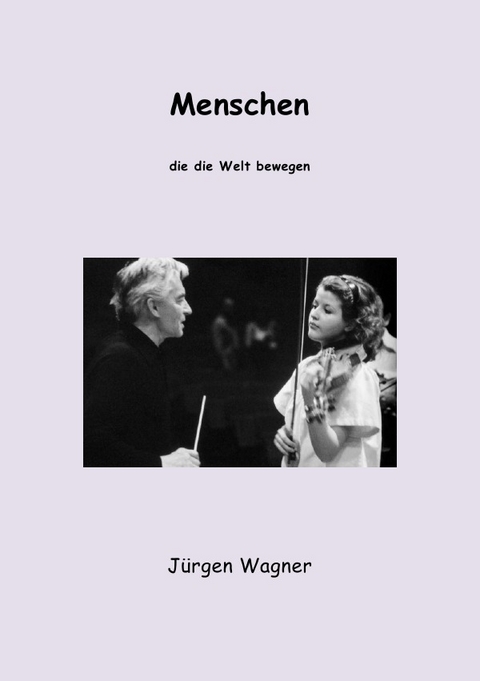 Menschen - J&uuml;rgen Wagner