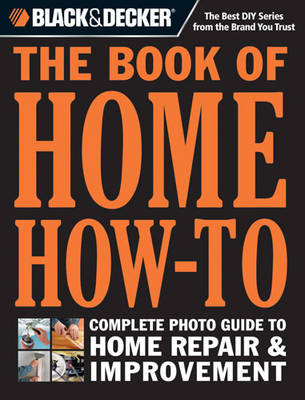 Black & Decker The Book of Home How-To