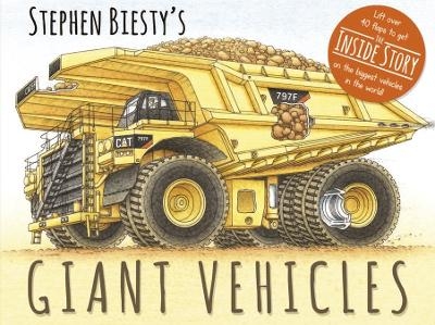 Stephen Biesty's Giant Vehicles - Stephen Biesty