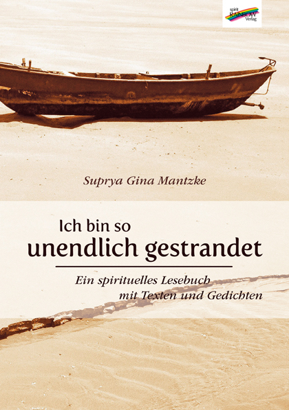 Ich bin so unendlich gestrandet - Suprya Gina Mantzke