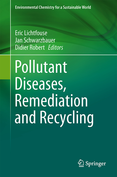 Pollutant Diseases, Remediation and Recycling - 