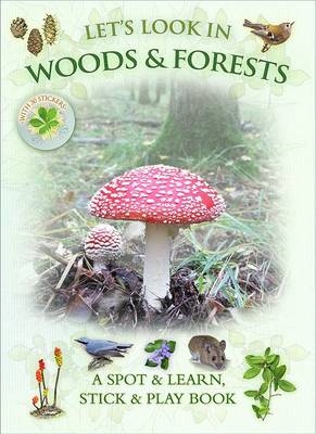 Let's Look in Woods & Forests - Caz Buckingham, Andrea Pinnington