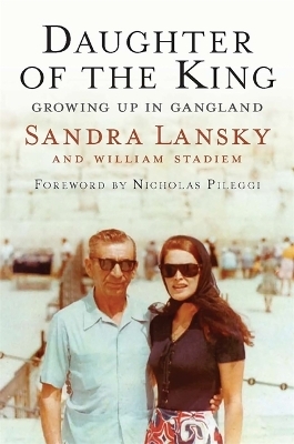 Daughter of the King - Sandra Lansky, William Stadiem