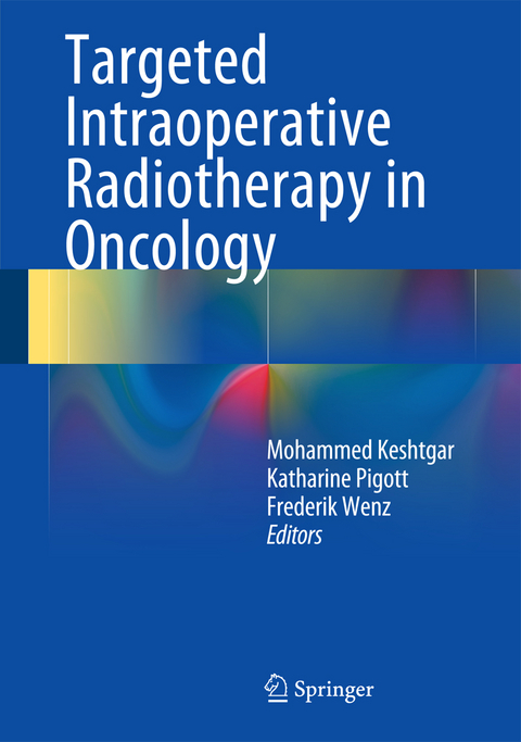 Targeted Intraoperative Radiotherapy in Oncology - 