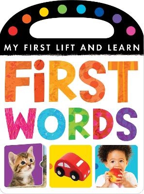 My First Lift and Learn: First Words -  Little Tiger Press