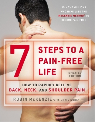7 Steps To A Pain-free Life - Robin McKenzie, Craig Kubey