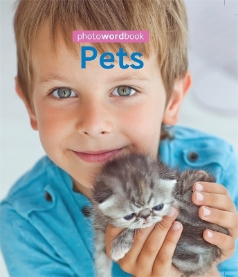 Photo Word Book: Pets - Camilla Lloyd