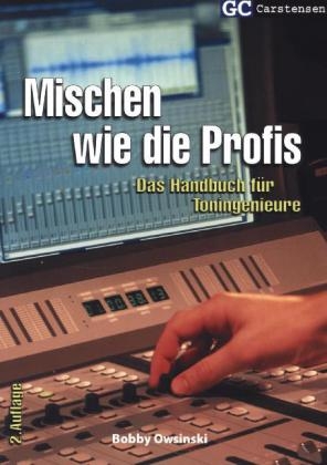 Mischen wie die Profis - Bobby Owsinsky