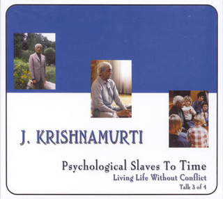 Psychological Slaves to Time