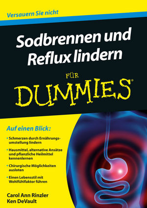 Sodbrennen und Reflux lindern f&uuml;r Dummies - Carol Ann Rinzler, Ken DeVault