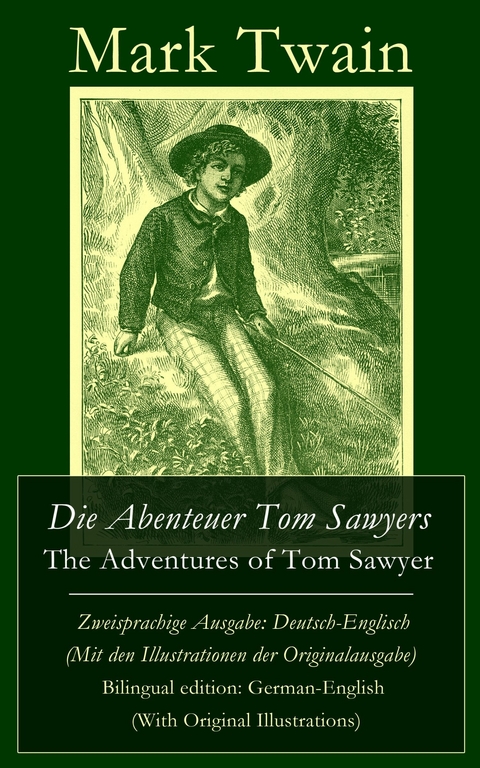 Die Abenteuer Tom Sawyers / The Adventures of Tom Sawyer - Mark Twain