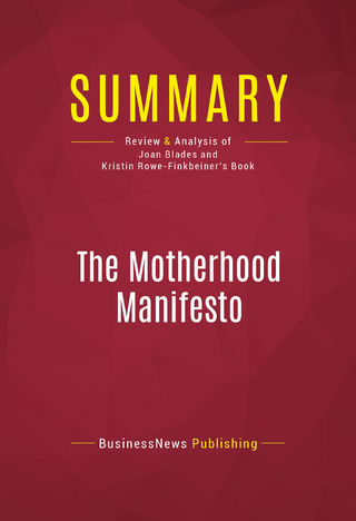 Summary: The Motherhood Manifesto