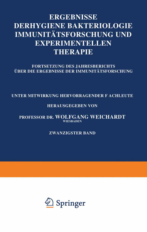 Ergebnisse der Hygiene Bakteriologie Immunit&auml;tsforschung und Experimentellen Therapie - Wolfgang Weichardt
